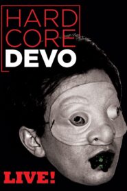 Devo: Hardcore Live! 2015 one on netflix