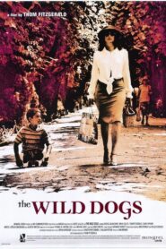 The Wild Dogs 2002 one on netflix