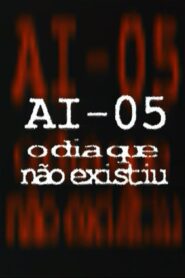 AI-5 – O Dia que Não Existiu 2001 one on netflix