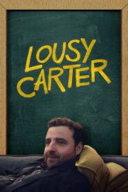 Lousy Carter 2024 one on netflix
