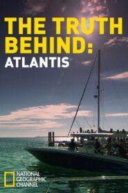 The Truth Behind: Atlantis 2011 one on netflix