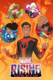 Marvel Rising: Playing with Fire 2019 one on netflix
