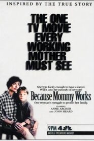Because Mommy Works 1994 one on netflix