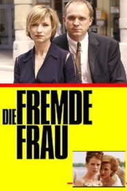 Die fremde Frau 2004 one on netflix