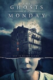The Ghosts of Monday 2022 one on netflix