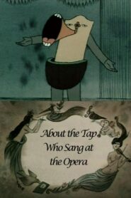 About the Tap Who Sang at the Opera 1990 one on netflix