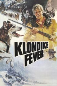 Klondike Fever 1980 one on netflix