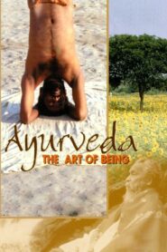 Ayurveda: Art of Being 2001 one on netflix