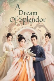 A Dream of Splendor 2022 one on netflix