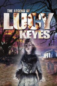 The Legend of Lucy Keyes 2006 one on netflix