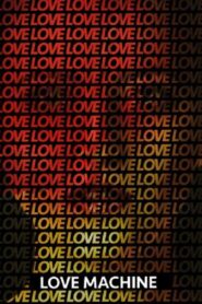 Love Machine 2016 one on netflix