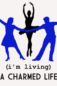 (I’m Living) A Charmed Life 2000 one on netflix