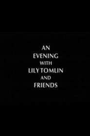 An Evening with Lily Tomlin and Friends 1993 one on netflix