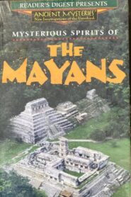 Mysterious Spirits of the Mayans 1995 one on netflix