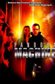 Pandora Machine 2004 one on netflix