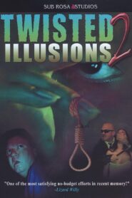 Twisted Illusions 2 2004 one on netflix