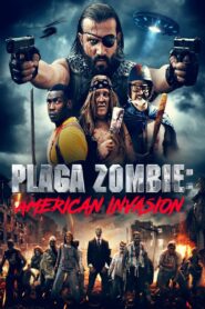 Plaga Zombie: American Invasion 2021 one on netflix