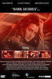 Dark Desires: Vera 1997 one on netflix