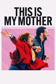 This is My Mother 2024 one on netflix