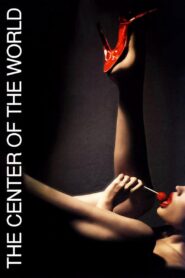 The Center of the World 2001 one on netflix