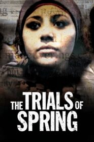 The Trials of Spring 2015 one on netflix