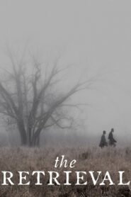 The Retrieval 2014 one on netflix