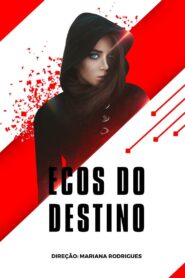 Ecos Do Destino 2024 one on netflix