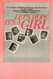 Let’s Hope It’s a Girl 1986 one on netflix