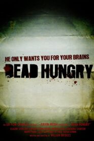 Dead Hungry 2009 one on netflix