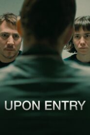 Upon Entry 2023 one on netflix