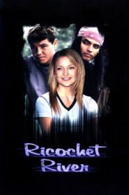Ricochet River 2001 one on netflix