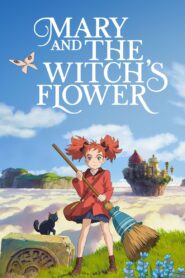 Mary and The Witch’s Flower 2017 one on netflix