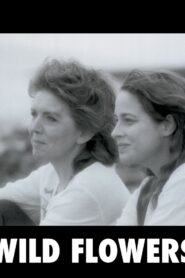 Wild Flowers 1990 one on netflix