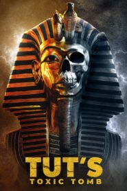 Tut’s Toxic Tomb 2022 one on netflix