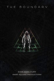 The Boundary 2017 one on netflix