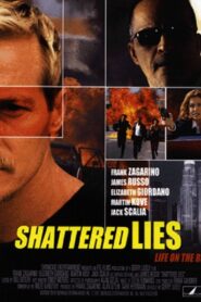 Shattered Lies 2002 one on netflix