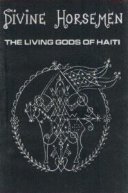 Divine Horsemen: The Living Gods of Haiti 1993 one on netflix