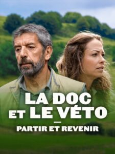 La Doc et le Véto : Partir, revenir 2022 one on netflix