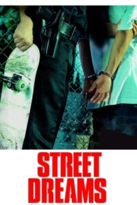 Street Dreams 2009 one on netflix