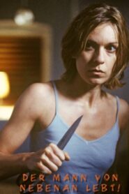 The Next-Door Neighbour Is Alive 2005 one on netflix