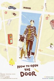 How to Open the Door 2024 one on netflix