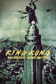 King Kong: Monster and Myth 2024 one on netflix