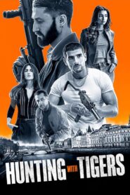 Hunting with Tigers 2024 one on netflix