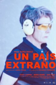 Un país extraño 2018 one on netflix