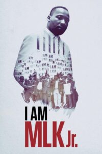 I Am MLK Jr. 2018 one on netflix