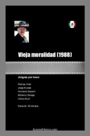 Vieja moralidad 1988 one on netflix