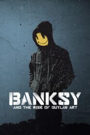 Banksy and the Rise of Outlaw Art 2020 one on netflix