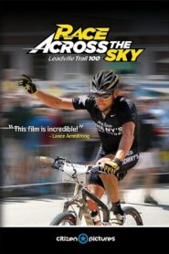 Race Across the Sky: The Leadville Trail 100 2009 one on netflix