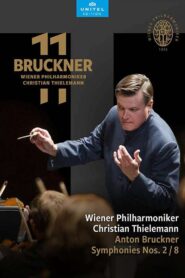 Anton Bruckner: Symphonies Nos. 2 and 8 2022 one on netflix