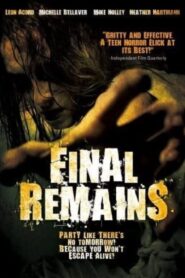Final Remains 2005 one on netflix